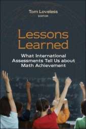 Lessons Learned: What International Assessments Tell Us About Math Achievement