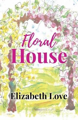 Floral House