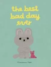 The Best Bad Day Ever