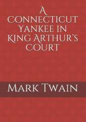 A Connecticut Yankee in King Arthur's Court