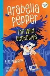 Arabella Pepper: The Wild Detective