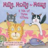 Milly, Molly & Maisy: A Tale of Three Kittens