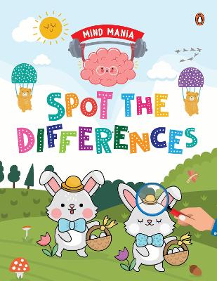 MIND MANIA: Spot the Differences: Fun and Interactive Activity Book for PreSchool Kids, Toddlers | Enhances Observation Skills | Book for 3+ [Penguin Early Learning Series]