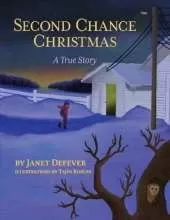 Second Chance Christmas: A True Story