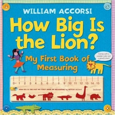 How Big Is The Lion: My First Book of Measuring