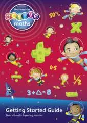 Heinemann Active Maths - Second Level - Exploring Number - Getting Started Guide: Active Maths into Practice