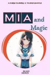MIA and Magic