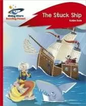 Reading Planet - The Stuck Ship - Red C: Rocket Phonics