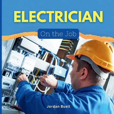 Electrician: On the Job!