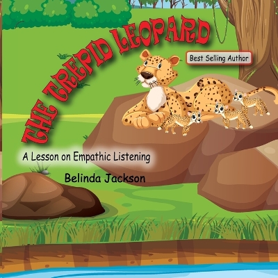 The Trepid Leopard: A Lesson on Empathic Listening