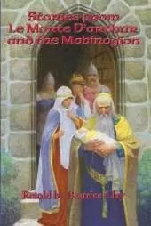 Stories from Le Morte D'arthur and the Mabinogion: A Positronic Book