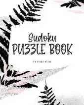 Sudoku Puzzle Book - Medium (8x10 Puzzle Book / Activity Book)