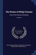 The Poems of Philip Freneau: Poet of the American Revolution; Volume 3