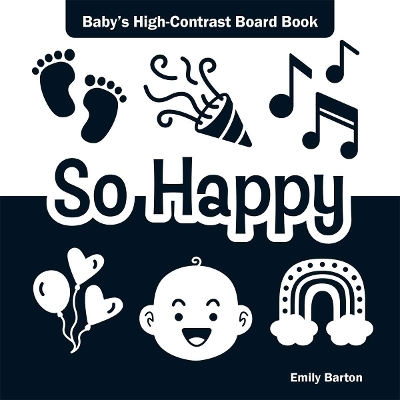 So Happy: Baby's High-Contrast Board Book