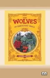 The Wolves of Greycoat Hall
