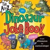 The A to Z Dinosaur Joke Book