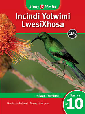Study & Master Incindi Yolwimi Lwesixhosa: Home Language