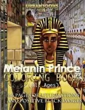 Melanin Prince Coloring Book (All ages): 66 pages of affirmations and positive black images