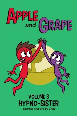 Apple and Grape, Volume 3: Hypno-Sister