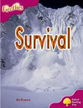 Oxford Reading Tree: Level 10: Fireflies: Survival