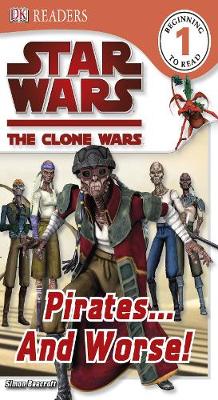 Star Wars Clone Wars Pirates... and Worse!