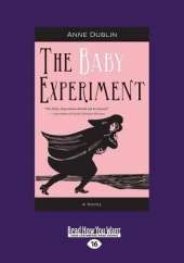 The Baby Experiment
