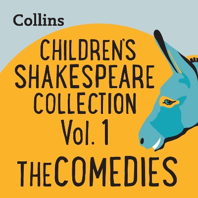 Children’s Shakespeare Collection Vol.1: The Comedies: For Ages 7–11