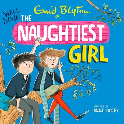 The Naughtiest Girl: Well Done, The Naughtiest Girl: Book 8