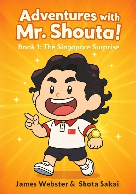 Adventures With Mr. Shouta!, BOOK 1: The Singapore Surprise