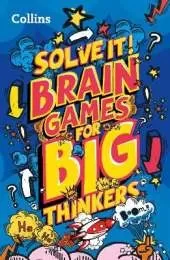 Brain games for big thinkers: More Than 120 Fun Puzzles for Kids Aged 8 and Above