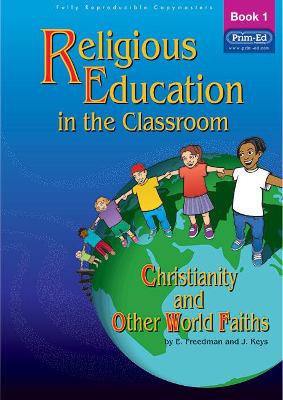Religious Education in the Classroom: Book 1
