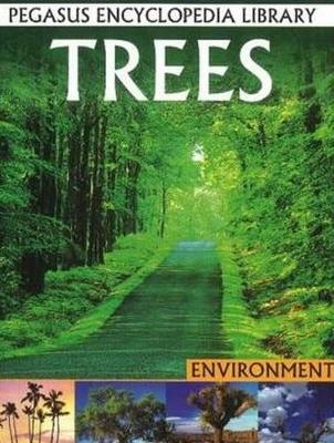 Trees: Pegasus Encyclopedia Library