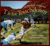 T Is for Touchdown: A Football Alphabet