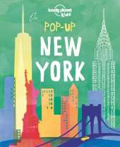 Lonely Planet Kids Pop-up New York: 6 Iconic City Landmarks Come Alive | Empire State Building | Statue of Liberty | Brooklyn Bridge | Perfect for Young Explorers