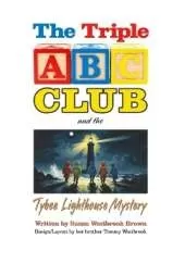 The Triple ABC Club and the Tybee Lighthouse Mystery