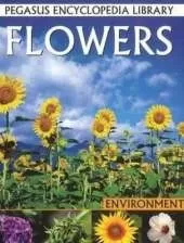 Flowers: Pegasus Encyclopedia Library