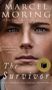 Survivor: A Novel Based on a True Holocaust Survivor Story