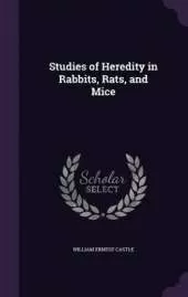 Studies of Heredity in Rabbits, Rats, and Mice