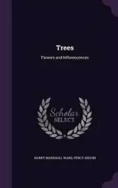 Trees: Flowers and Inflorescences
