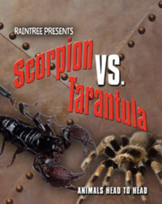 Scorpion vs. Tarantula