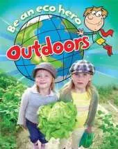 Be an Eco Hero: Outdoors