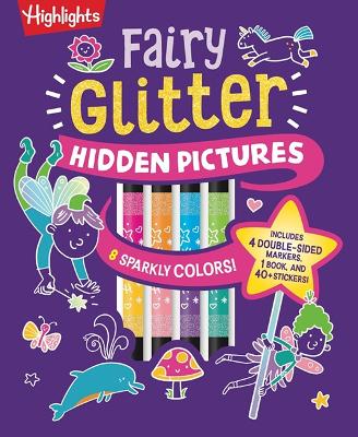 Fairy Glitter Hidden Pictures: Glitter Coloring Book for Kids 6-12 with Fairy-Themed Hidden Pictures Puzzles, Sparkly Markers and Stickers for Creative Coloring Fun