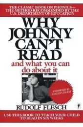 Why Johnny Can't Read: And What You Can Do About It