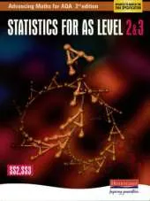 Advancing Maths for AQA: Statistics 2 & 3 2nd Edition (SS2 & SS3)
