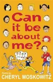 Can It Be About Me?
