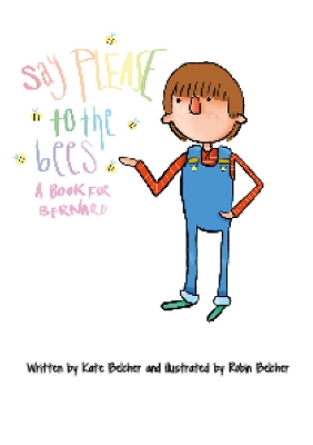 Say please to the bees