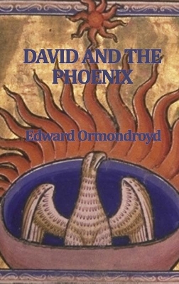David and the Phoenix: A Classic Children's Fantasy of Magic, Friendship, and Mythical Adventure
