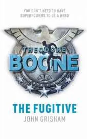 Theodore Boone: The Fugitive