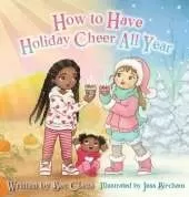 How to Have Holiday Cheer All Year