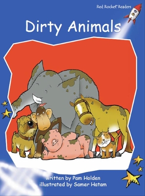 Red Rocket Readers: Early Level 3 Fiction Set A: Dirty Animals